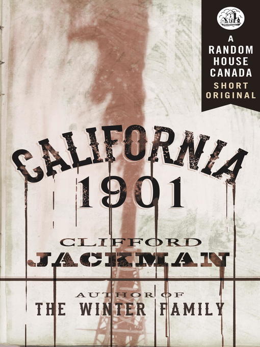 Title details for California 1901 by Clifford Jackman - Available